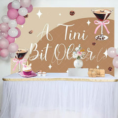 A Tini Bit Older Birthday Coffece Backdrop For Girls