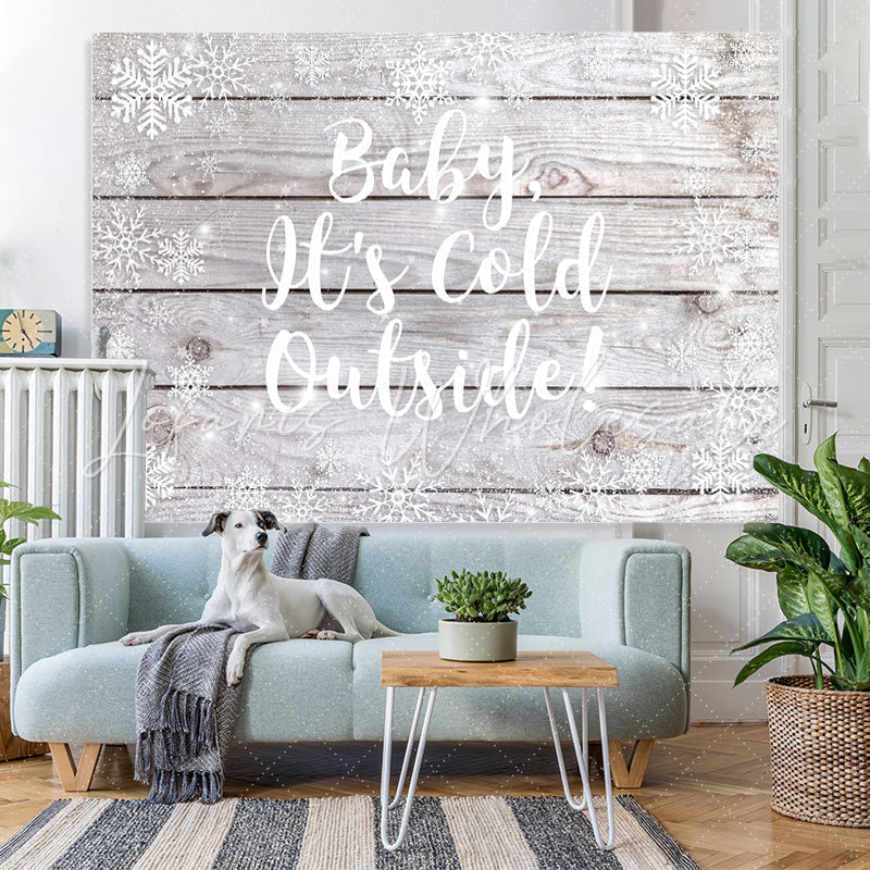 Lofaris Baby Its Cold Outside Snowflake Wooden Winter Backdrop