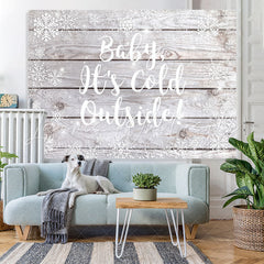 Lofaris Baby Its Cold Outside Snowflake Wooden Winter Backdrop