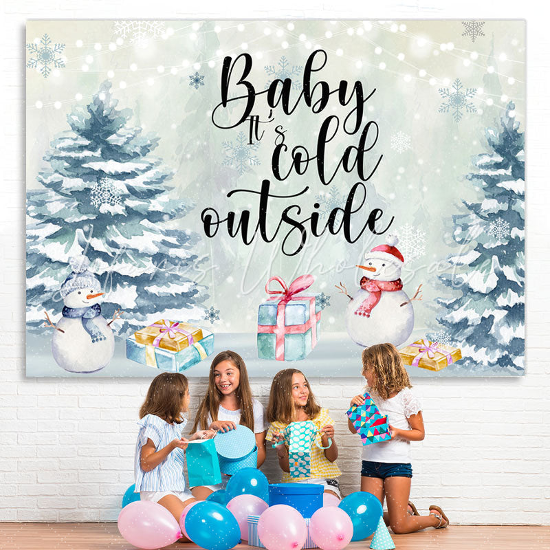 Lofaris Baby Its Cold With Snowman And Pine Winter Backdrop