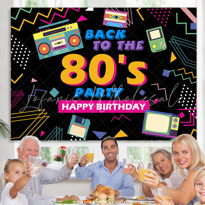Lofaris Back To 80S Party Theme Happy Birthday Backdrop