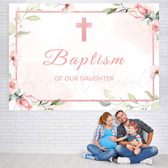 Lofaris Baptism of Our Daughter Pink Floral Backdrop for Girl