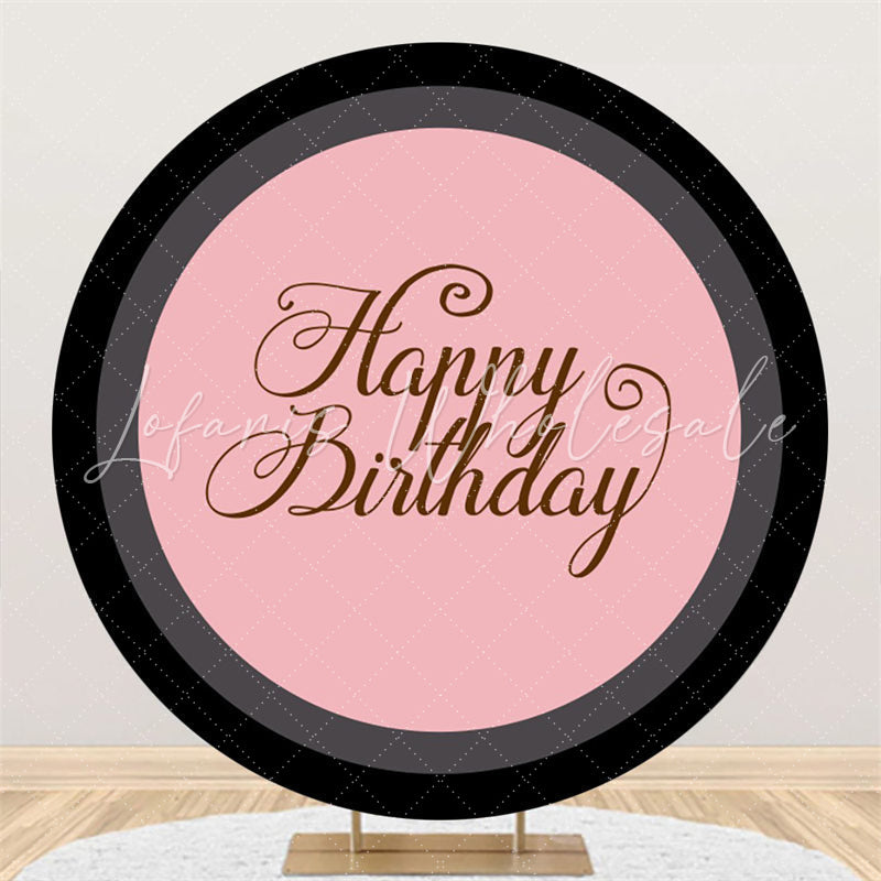 Lofaris Black Pink Theme Happy Birthday Round Backdrop For Party
