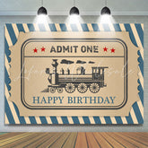 Lofaris Blue Stripe Train Admit One Happy Birthday Backdrop