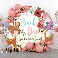 Lofaris Buck Or Doe Soon We Will Know Baby Shower Round Backdrop