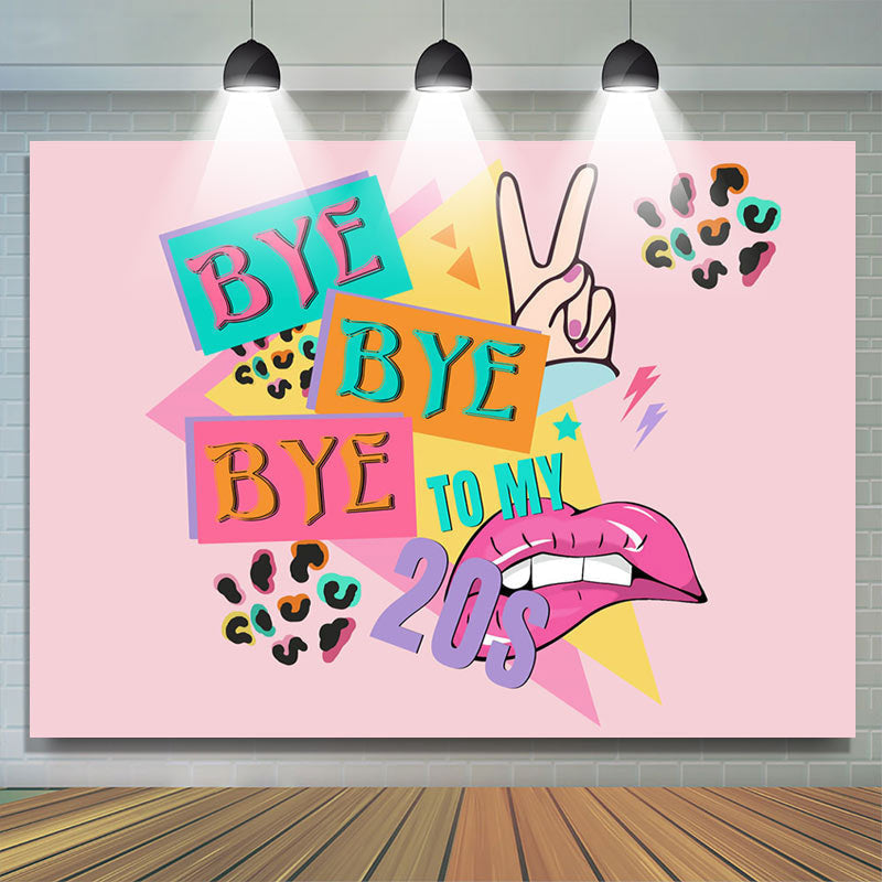 Lofaris Bye To My 20S Lips Hiphop Birthday Backdrop