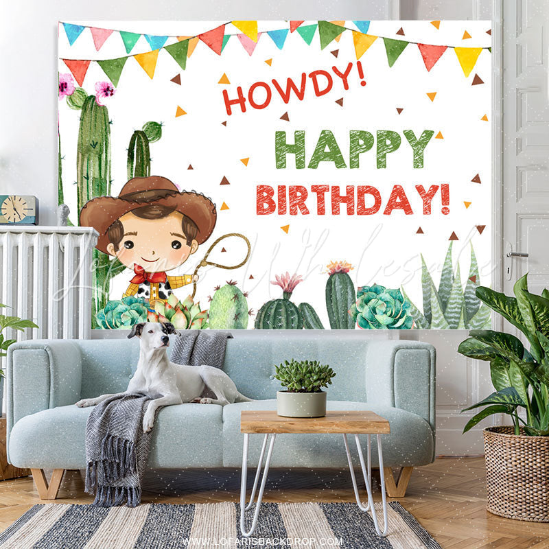 Lofaris Cactus And Little Cowboy Howdy Happy Birthday Backdrop