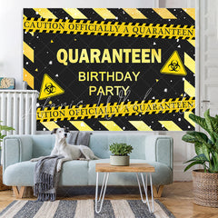 Lofaris Caution Officially A Quaranteen Happy Birthday Backdrop
