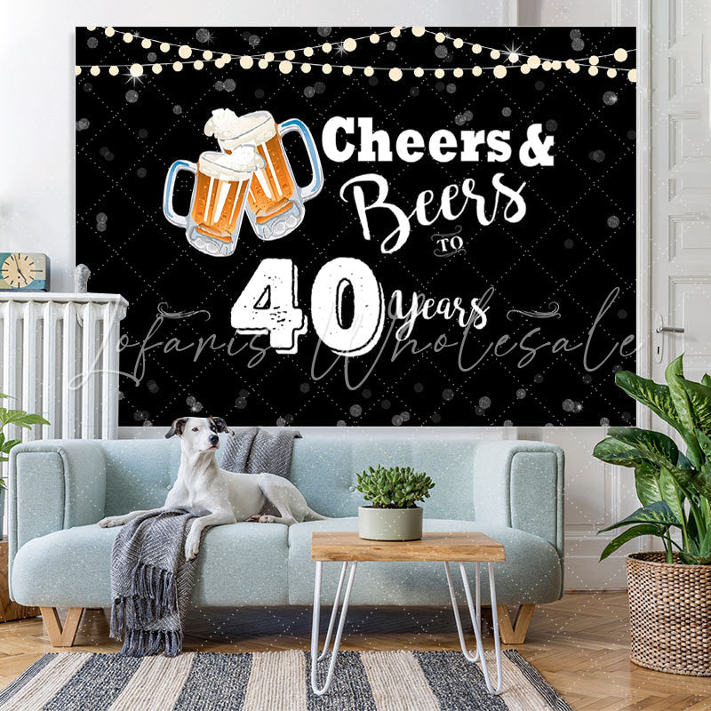 Lofaris Cheers And Beers To 40 Years Happy Birthday Backdrop