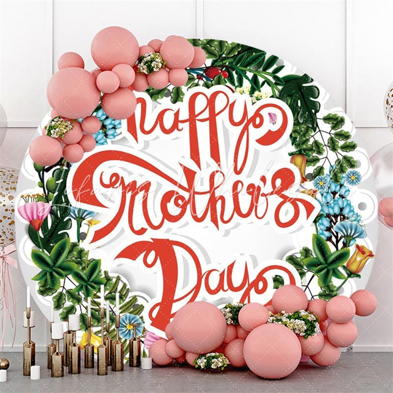 Lofaris Circle Green Wreath Floral Happy Mothers Day Round Backdrops