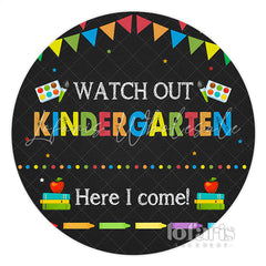 Lofaris Circle Watch Out Kindergarten Here I Come Backdrop