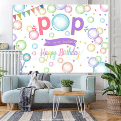 Lofaris Colorful Pop On Over Bubble Happy Birthday Backdrop