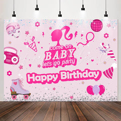 Lofaris Come On Baby Pink Happy Birthday Backdrop For Girl