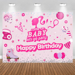 Come On Baby Pink Happy Birthday Backdrop For Girl