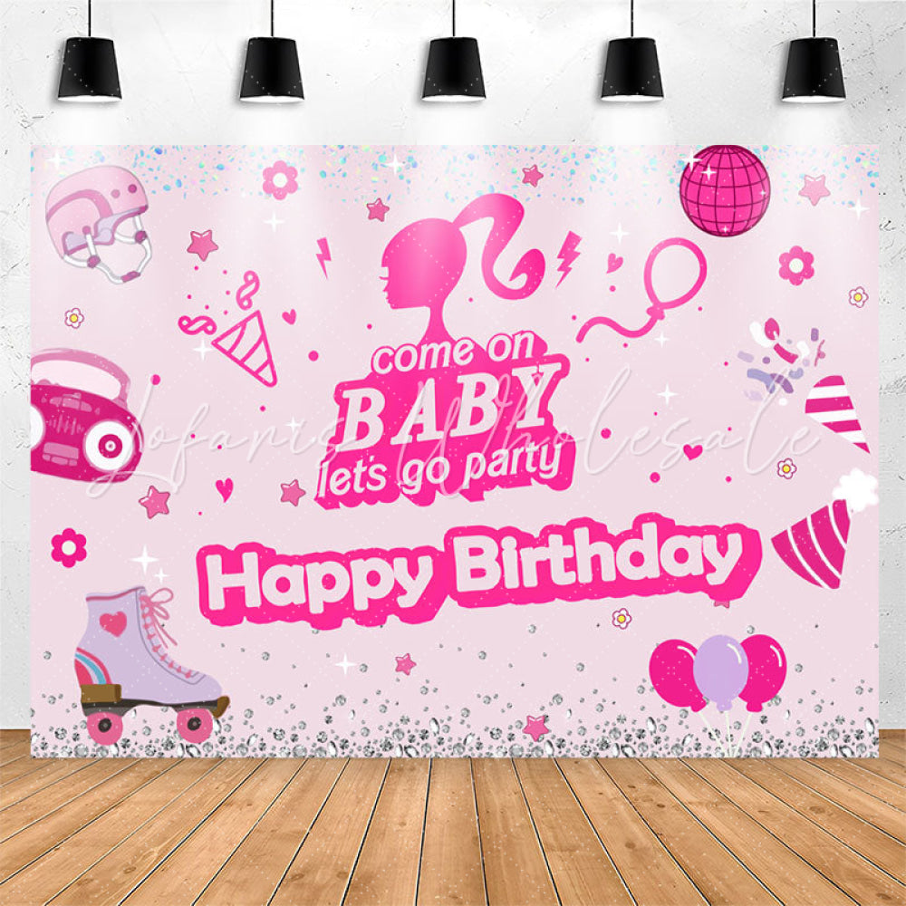 Lofaris Come On Baby Pink Happy Birthday Backdrop For Girl