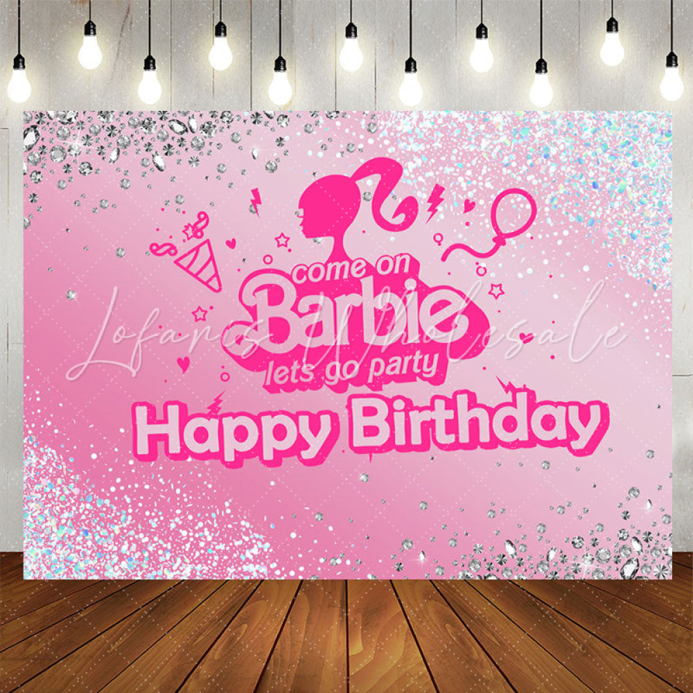 Lofaris Come On Lets Go Party Glitter Pink Birthday Backdrop