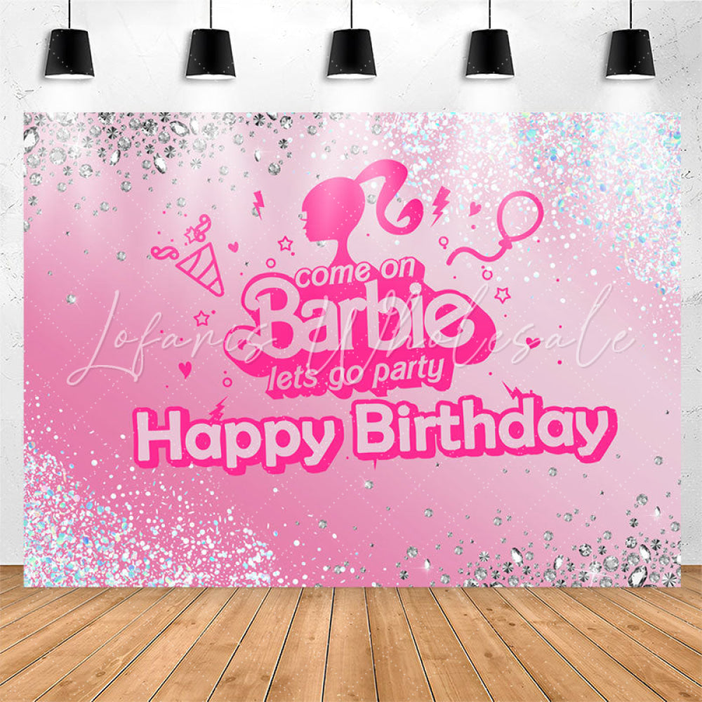 Lofaris Come On Lets Go Party Glitter Pink Birthday Backdrop