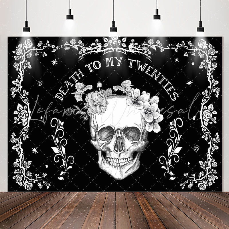 Lofaris Death To My 20s Skull Halloween Birthday Backdrop