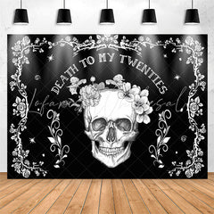 Lofaris Death To My 20s Skull Halloween Birthday Backdrop