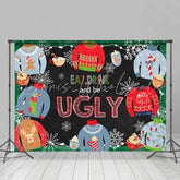Lofaris Eat Drink And Be Ugly Christmas Sweather Backdrop