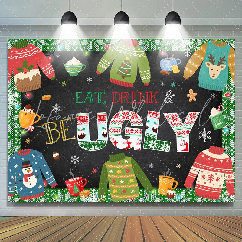 Lofaris Eat Drink And Be Ugly Merry Christmas Holiday Backdrop