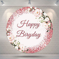 Lofaris Glitter Pink Floral Happy Birthday Round Backdrop