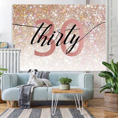 Lofaris Glitter Pink Thirty Happy Birthday Backdorp For Party