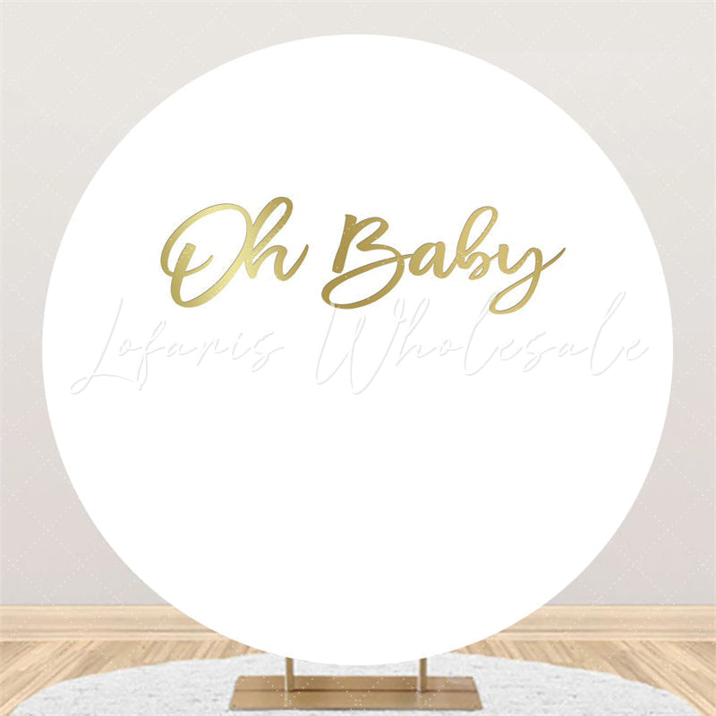 Lofaris Gold Oh Baby Circle White Backdorp For Shower