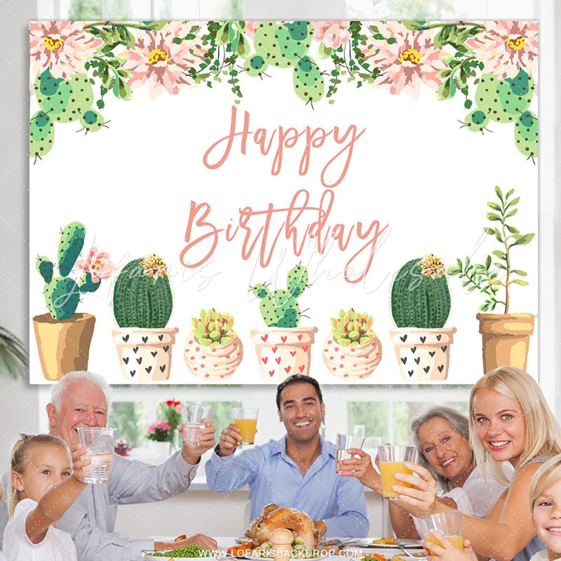 Lofaris Green Cactus Floral Happy Birthday Backdrop For Female