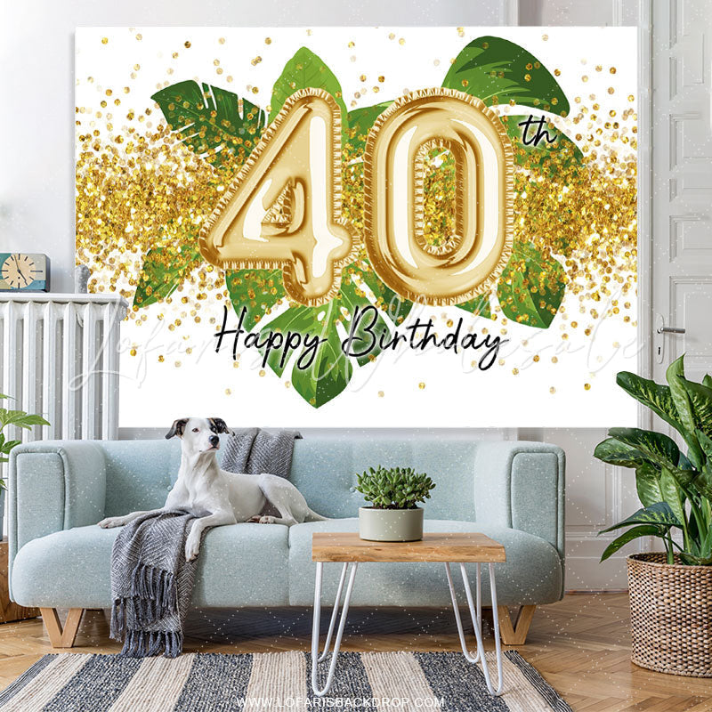 Lofaris Green Leaves And Gold Glitter 40th Birthday Backdrop