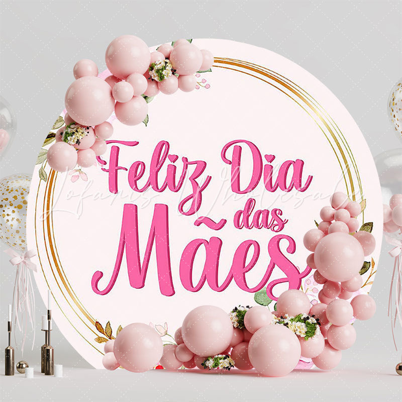 Happy Mother’s Day Flowers Round Backdrop for Warm Wishes