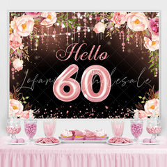 Lofaris Hello 60 Blooming Flowers Happy 60Th Birthday Backdrop