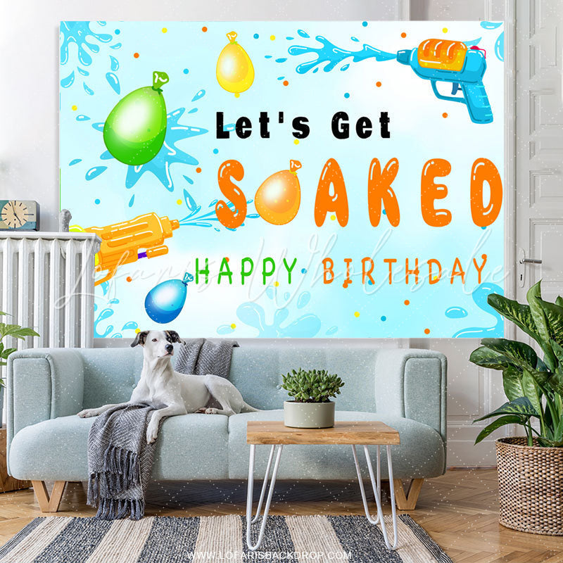 Lofaris Lets Get Soaked Summer Theme Happy Birthday Backdrop
