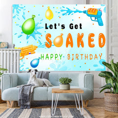 Lofaris Lets Get Soaked Summer Theme Happy Birthday Backdrop
