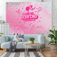 Lofaris Come On Barbie Sweet Party Happy Birthday Backdrop