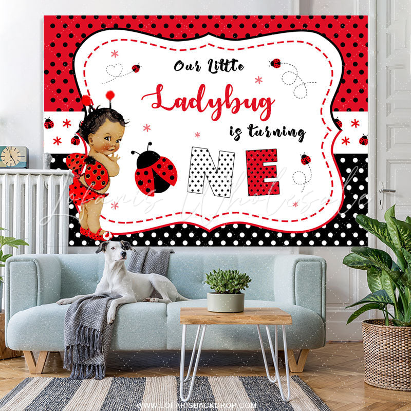 Lofaris Little Ladybuy Is Turning One Happy Birthday Backdrop