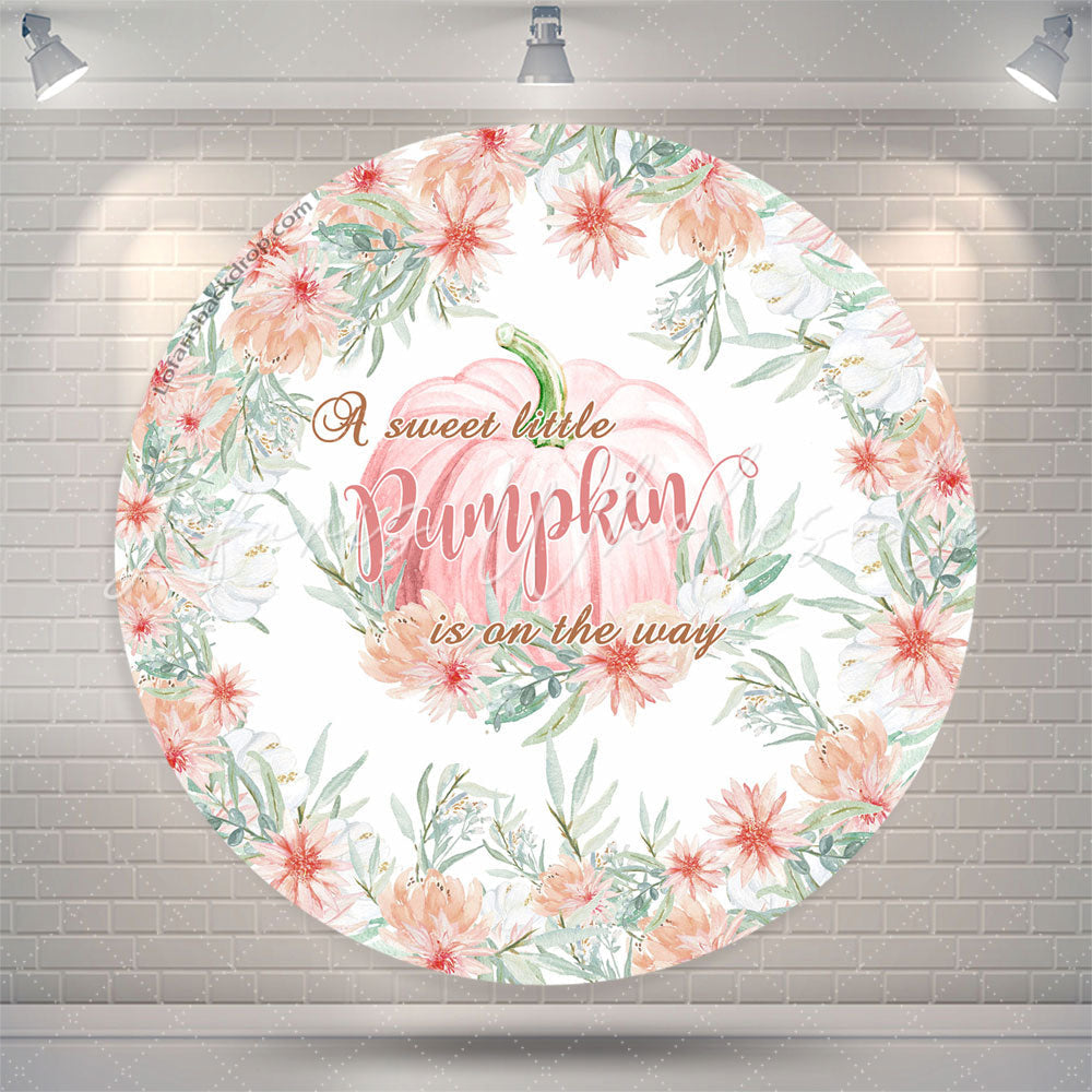 Lofaris Little Pumpkin Is On The Way Baby Shower Round Backdrop