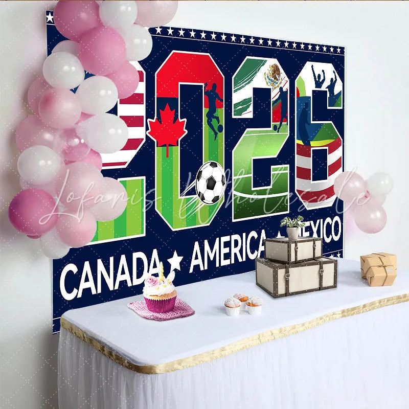 Lofaris 2026 Soccer Event Backdrop with USA Canada Mexico Flags Sports Theme Background for Fan Party Decoration
