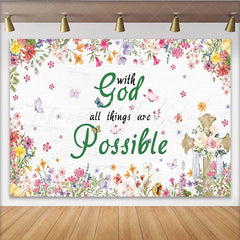 Lofaris Colorful Floral With God All Things Are Possible Party Backdrop Rustic Cross and Butterfly Design