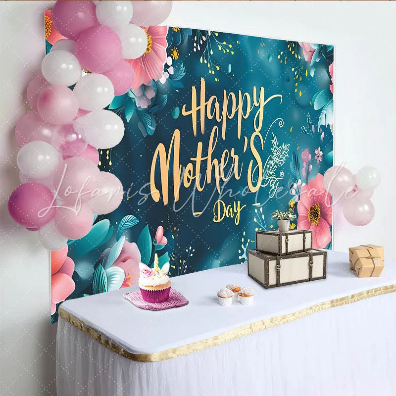 Lofaris Elegant Floral Happy Mother’s Day Backdrop with Pink and Teal Flowers Gold Script Background for Party Decor