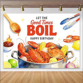 Lofaris ’Let The Good Times Boil’ Seafood Boil Birthday Backdrop with Lobsters and Crabs Vibrant Party Background for Summer Celebration
