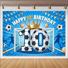 Lofaris Soccer Champion 10th Birthday Backdrop Blue Goal and Gold Crown Sport Party Banner