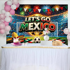 Lofaris Vibrant Let’s Go Mexico Fiesta Backdrop for Soccer Fans Dynamic Stadium Photography Background for Sports Party Decor