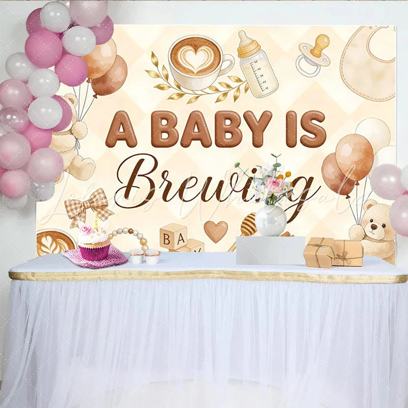 Lofaris Warm Brown A Baby Is Brewing Baby Shower Backdrop with Teddy Bears and Balloons Coffee Themed Background for Gender Reveal Party