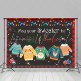 Lofaris May Your Sweather Be Ugly And Bright Christmas Backdrop