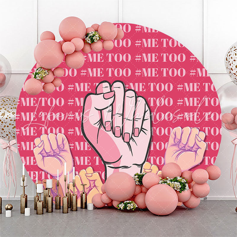 Lofaris Me Too Feminist Movement Girl Power Round Backdrop