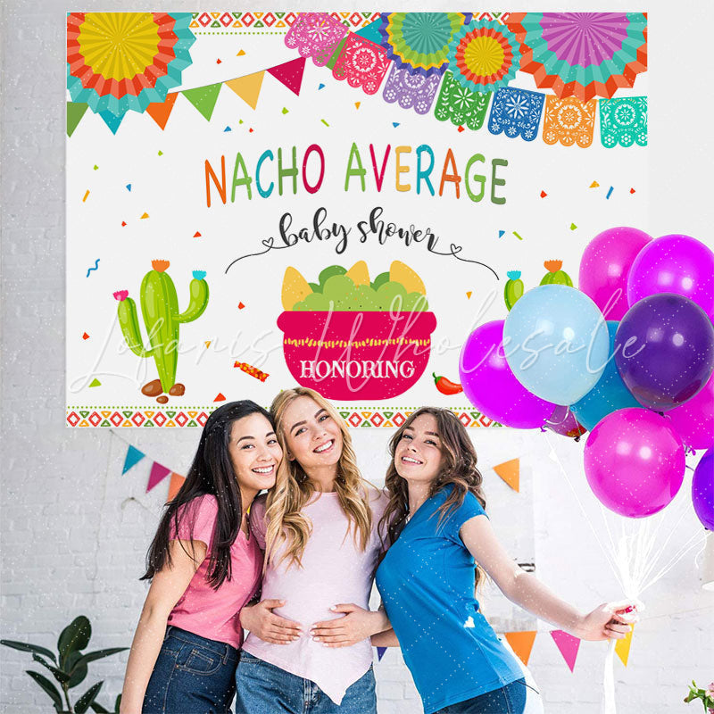Lofaris Nacho Average Baby Shower Backdrops For Decoration