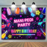 Lofaris Neon Stars Mani Pedi Party Happy Birthday Backdrop