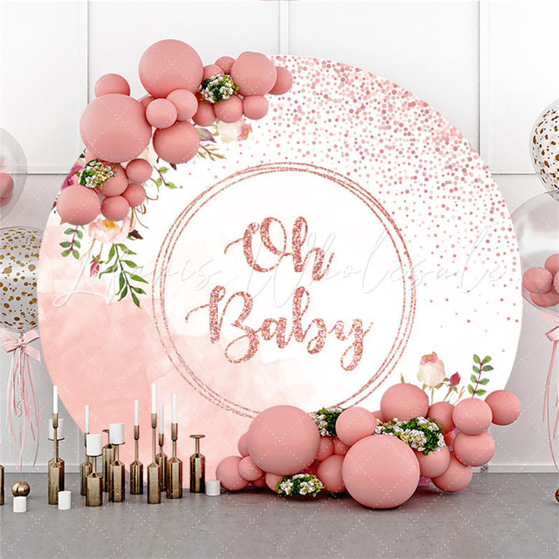 Lofaris Oh Baby Glitter Pink Flower Shower Circle Backdrop