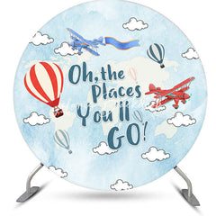 Lofaris Oh The Places You Will Go Round Birthday Backdrop